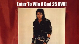 Win A Bad 25 DVD In The Michael Jackson’s 55th Birthday Contest – Sponsored By “All Things Michael”